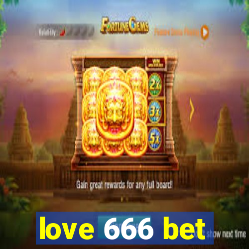 love 666 bet